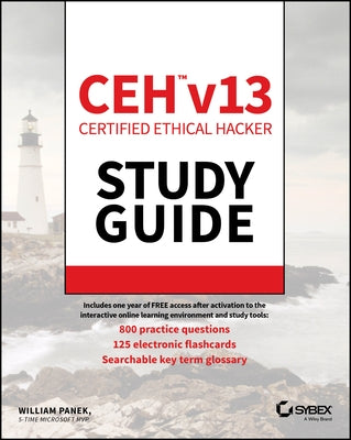 Ceh Certified Ethical Hacker V13 Study Guide by Panek, William