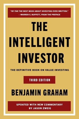 The Intelligent Investor, 3rd Ed.: The Definitive Book on Value Investing by Graham, Benjamin