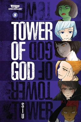 Tower of God, Vol. 6: A Webtoon Unscrolled Graphic Novel by Siu