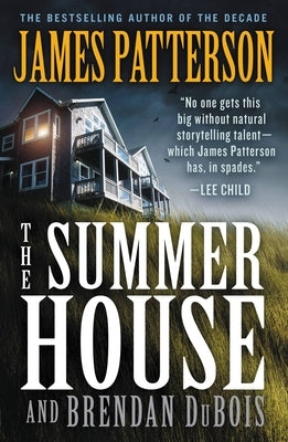 The Summer House: The Classic Blockbuster from the Author of Lion & Lamb by Patterson, James