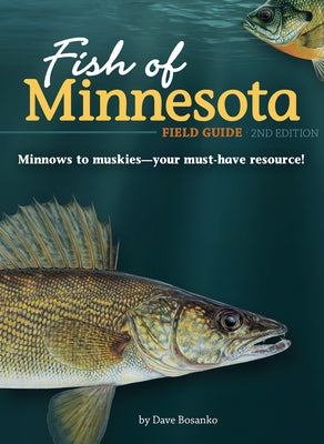 Fish of Minnesota Field Guide by Bosanko, Dave