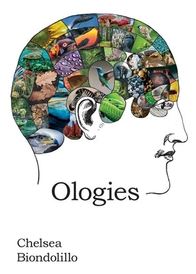 Ologies by Biondolillo, Chelsea