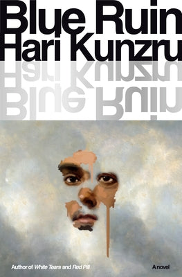 Blue Ruin by Kunzru, Hari