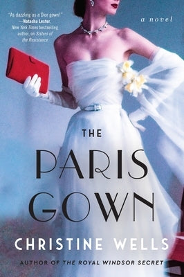 The Paris Gown by Wells, Christine