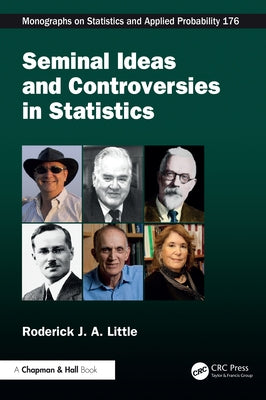 Seminal Ideas and Controversies in Statistics by Little, Roderick J. a.