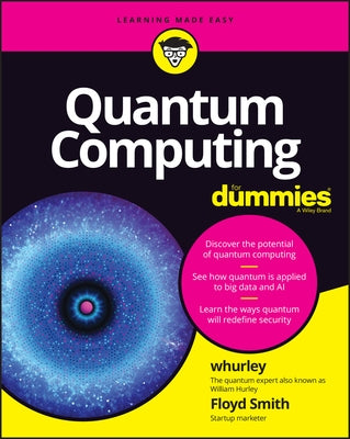 Quantum Computing for Dummies by Whurley