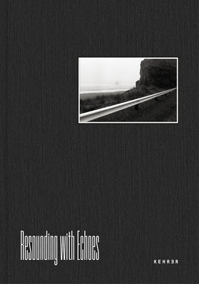 Resounding with Echoes: Sojourns Across Africa and America by Hay Jr, Richard