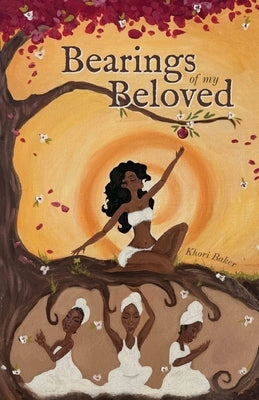 Bearings of My Beloved by Baker, Khori