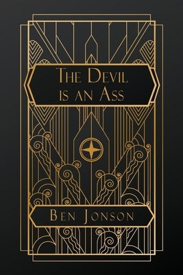 The Devil is an Ass by Johnson, Ben