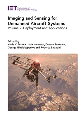 Imaging and Sensing for Unmanned Aircraft Systems: Deployment and Applications by Estrela, Vania V.