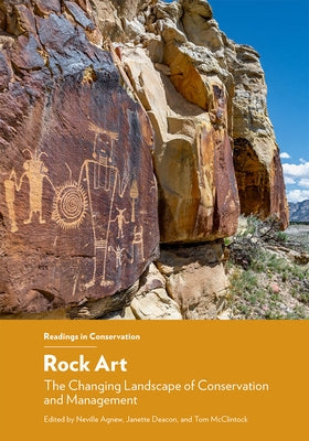 Rock Art: The Changing Landscape of Conservation and Management by Agnew, Neville
