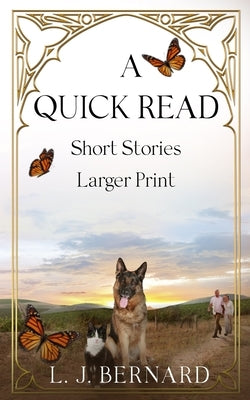 A Quick Read: Feel Good, Short Stories by Bernard, Lynette J.
