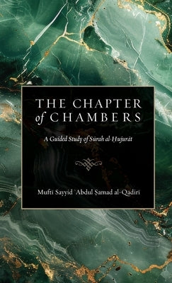 The Chapter of Chambers by Al-Qadiri, Mufti Sayyid Abdul Samad
