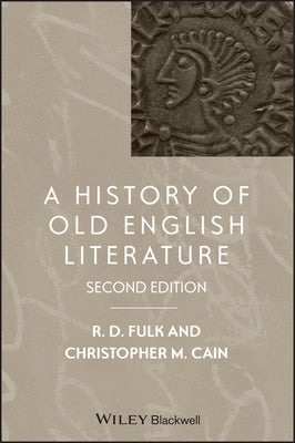 A History of Old English Literature by Fulk, Robert D.