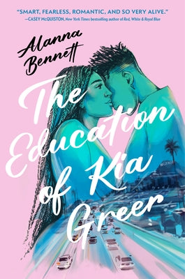 The Education of Kia Greer by Bennett, Alanna