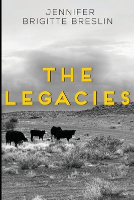 The Legacies by Breslin, Jennifer Brigitte