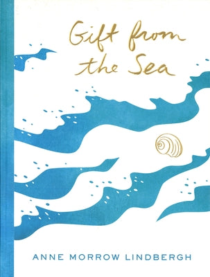 Gift from the Sea by Lindbergh, Anne Morrow