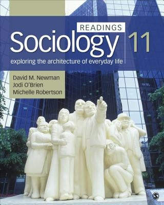 Sociology: Readings: Exploring the Architecture of Everyday Life by Newman, David M.