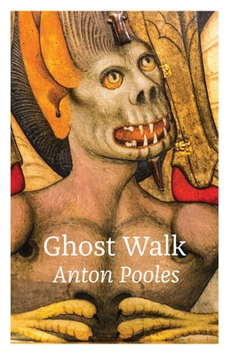 A Ghost Walk by Pooles, Anton