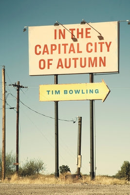 In the Capital City of Autumn by Bowling, Tim