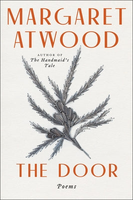 The Door: Poems by Atwood, Margaret