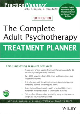 The Complete Adult Psychotherapy Treatment Planner by Jongsma, Arthur E.