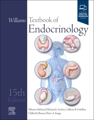 Williams Textbook of Endocrinology by Melmed, Shlomo