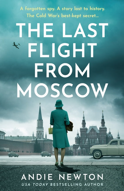 The Last Flight from Moscow by Newton, Andie
