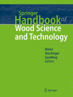 Springer Handbook of Wood Science and Technology by Niemz, Peter