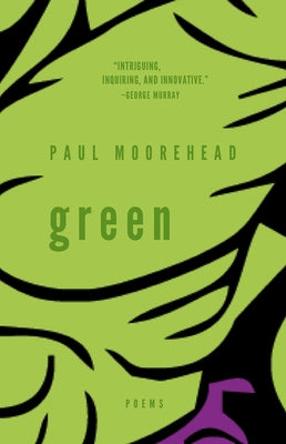 Green by Moorehead, Paul