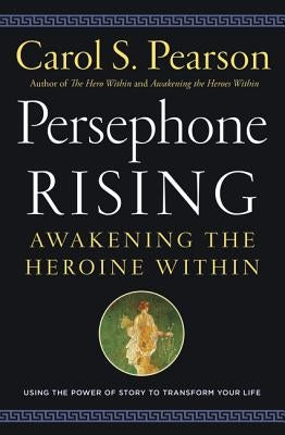 Persephone Rising by Pearson, Carol S.