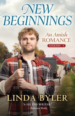 New Beginnings: An Amish Romance by Byler, Linda