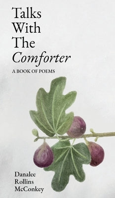 Talks with the Comforter by McConkey, Danalee Rollins
