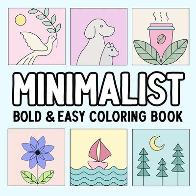 Minimalist Bold and Easy Coloring Book by Hue Coloring