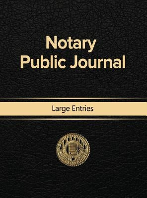 Notary Public Journal Large Entries by Public, Notary