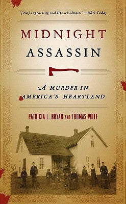 Midnight Assassin: A Murder in America's Heartland by Bryan, Patricia L.