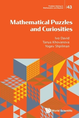 Mathematical Puzzles and Curiosities by Oliveira Ivo Fagundes David de