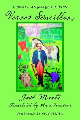Versos Sencillos: A Dual-Language Edition by Mart?, Jos?