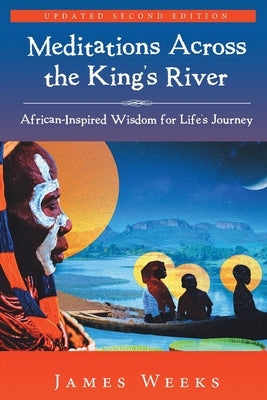 Meditations Across the King's River by Weeks, James