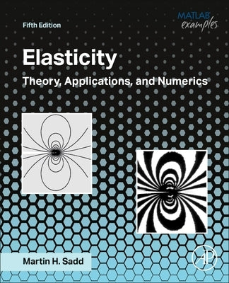 Elasticity: Theory, Applications, and Numerics by Sadd, Martin H.