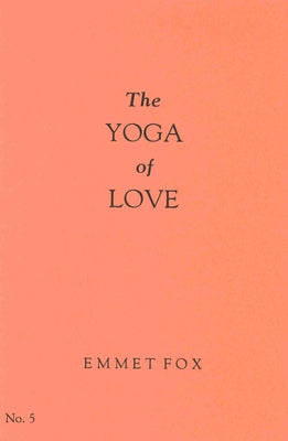 The Yoga of Love #5 by Fox, Emmet