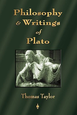 Introduction to the Philosophy and Writings of Plato by Thomas Taylor