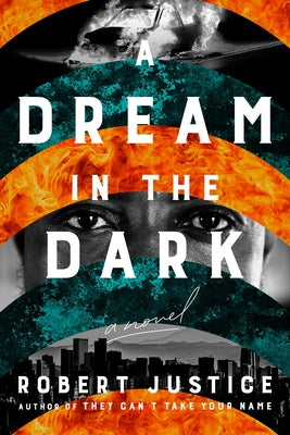A Dream in the Dark by Justice, Robert