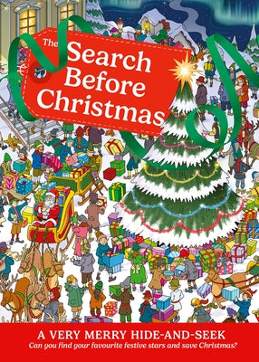 The Search Before Christmas: A Very Merry Hide-And-Seek by Santillan, Jorge