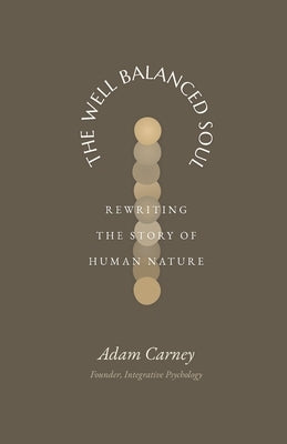 The Well Balanced Soul by Carney, Adam