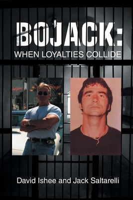 BoJack: When Loyalties Collide by Ishee, David