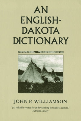 An English-Dakota Dictionary by Williamson, John P.