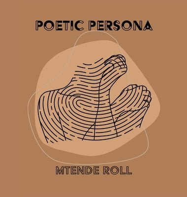 Poetic Persona by Roll, Mtende