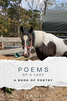 Poems of a Lady: A Book of Poetry by Ralls, P. J.
