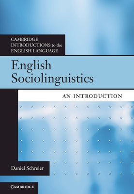 English Sociolinguistics by Schreier, Daniel